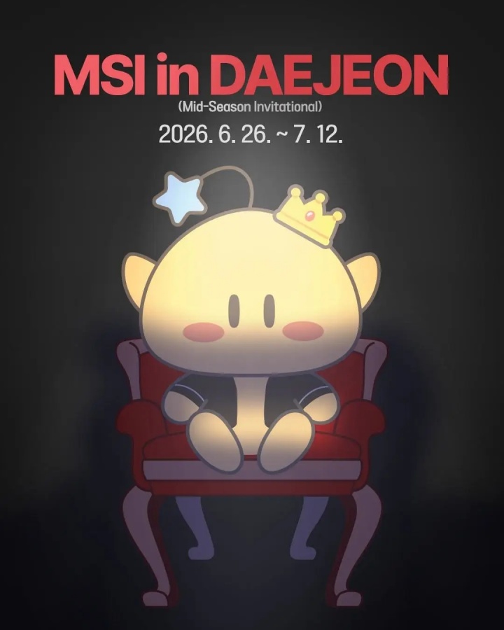 【蜗牛电竞】2026MSI举办地韩国大田旅游局宣布时间：6月26日至7月12日